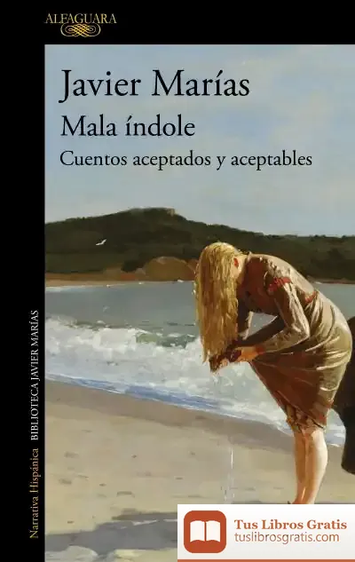 Descargar Mala Índole: Cuentos Aceptados Y Aceptables
