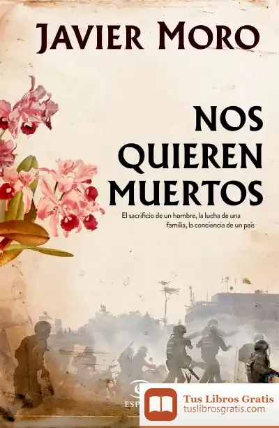 Descargar Nos Quieren Muertos de Javier Moro