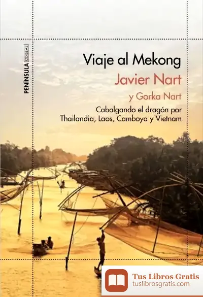 Descargar Viaje Al Mekong de Javier Nart