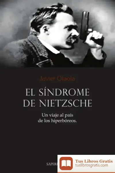 Descargar El Síndrome De Nietzsche de Javier Otaola