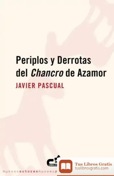 Descargar Periplos Y Derrotas Del Chancro De Azamor