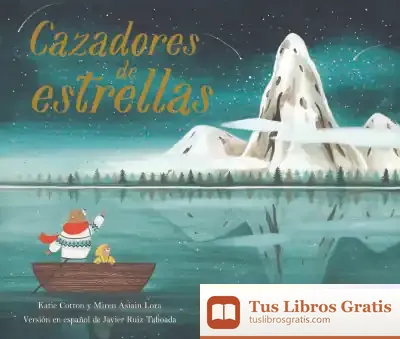 Descargar Cazadores De Estrellas de Javier Ruiz Taboada