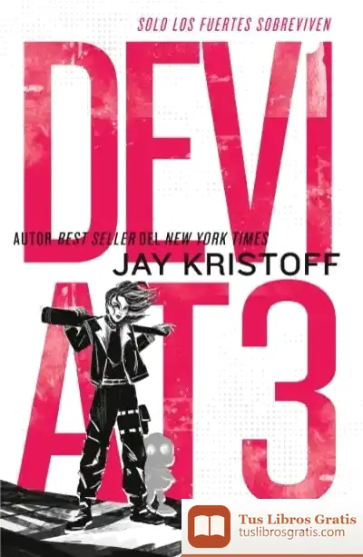 Descargar Deviat3: Solo Los Fuertes Sobreviven de Jay Kristoff