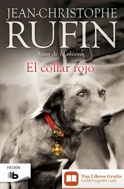 Descargar El Collar Rojo de Jean-christophe Rufin