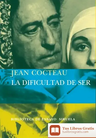 Descargar La Dificultad De Ser de Jean Cocteau