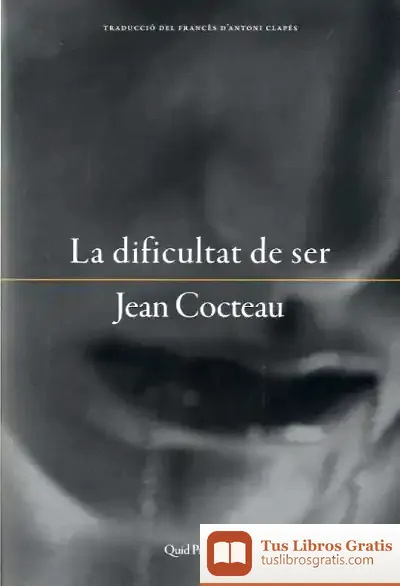 Descargar La Dificultat De Ser de Jean Cocteau