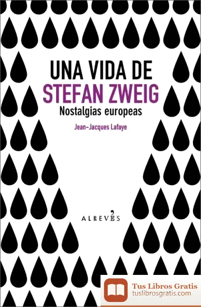 Descargar Una Vida De Stefan Zweig