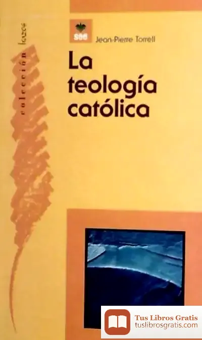 Descargar La Teología Católica
