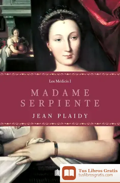 Descargar Madame Serpiente de Jean Plaidy