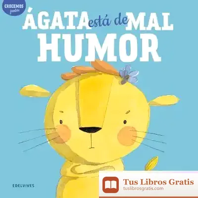 Descargar Ágata Está De Mal Humor
