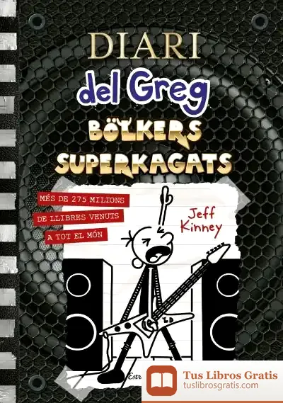 Descargar Diari Del Greg 17. Bolkers Superkagats de Jeff Kinney