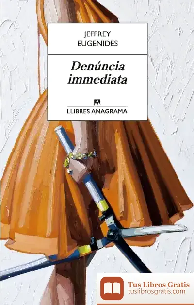 Descargar Denúncia Immediata de Jeffrey Eugenides