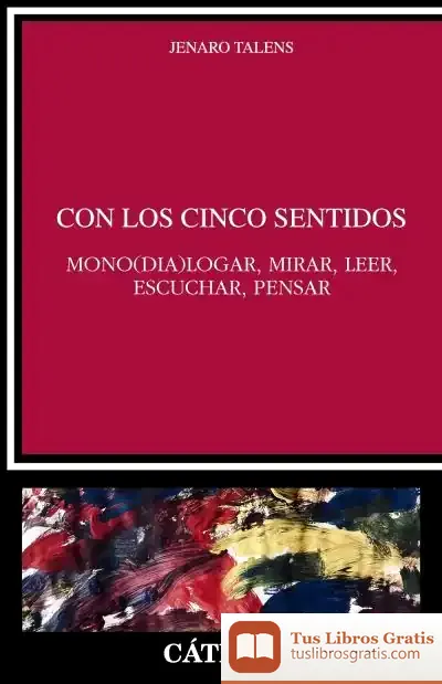 Descargar Con Los Cinco Sentidos de Jenaro Talens Carmona