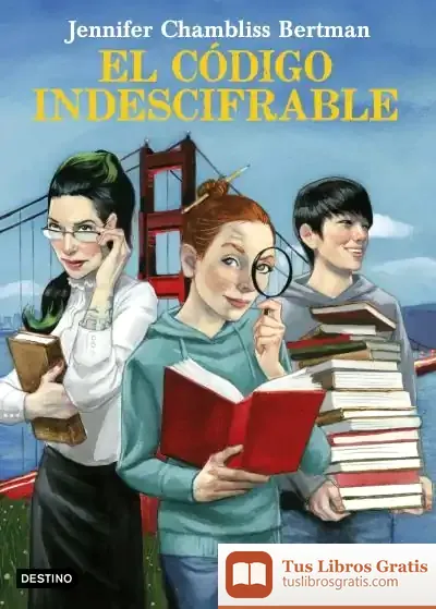 Descargar El Código Indescifrable de Jennifer Chambliss Bertman