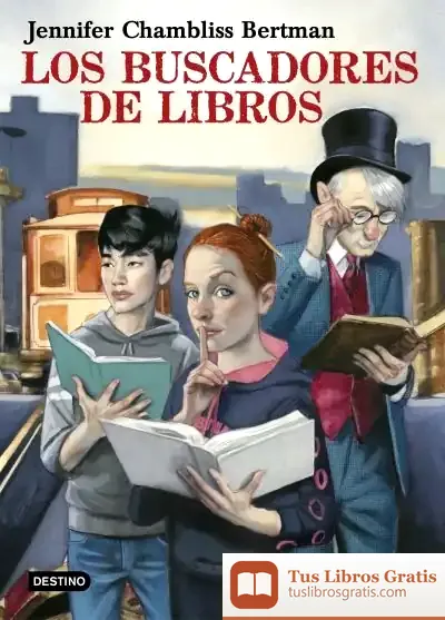 Descargar Los Buscadores De Libros de Jennifer Chambliss Bertman