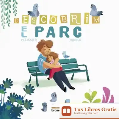 Descargar Descobrim El Parc de Jérôme Pelissier