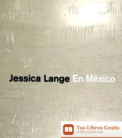 Descargar México. Jessica Lange