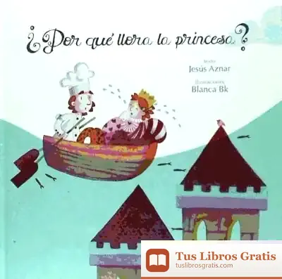 Descargar Por Que Llora La Princesa?
