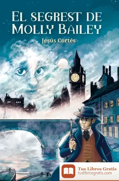 Descargar El Segrest De Molly Bailey de Jesús Cortés