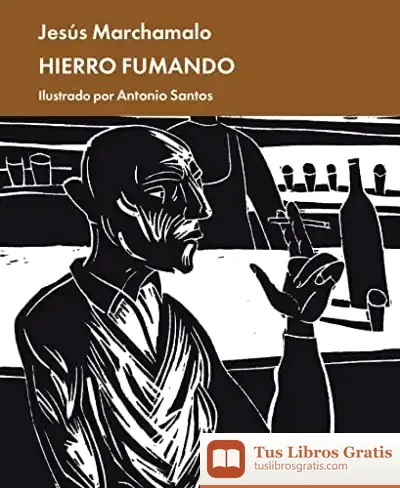Descargar Hierro Fumando de Jesús Marchamalo