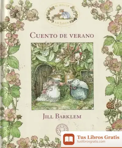 Descargar El Seto De Las Zarzas. Cuento De Verano de Jill Barklem