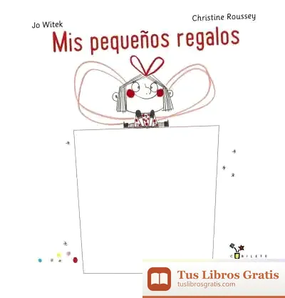 Descargar Mis Pequeños Regalos de Jo Witek