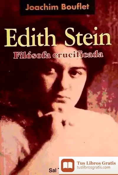 Descargar Edith Stein, Filósofa Crucificada