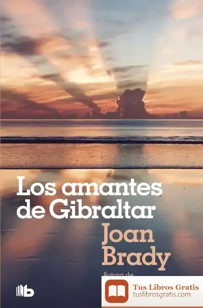Descargar Los Amantes De Gribraltar de Joan Brady