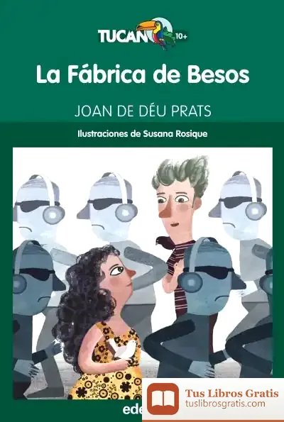 Descargar La Fábrica De Besos de Joan de Déu Prats