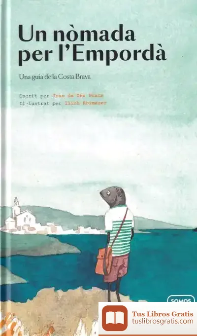 Descargar Un Nòmada Per L'Empordà de Joan de Déu Prats