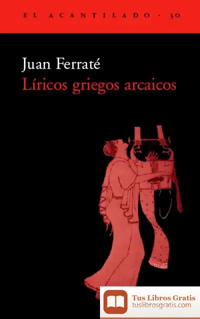 Descargar Líricos Griegos Arcaicos de Joan Ferraté