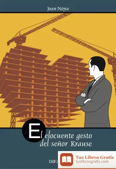 Descargar El Elocuente Gesto Del Señor Krause