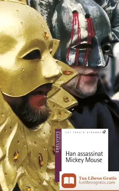 Descargar Han Assassinat Mikey Mause de Joan Pla