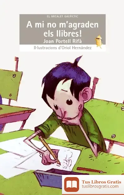 Descargar A Mi No M'Agraden Els Llibres! de Joan Portell