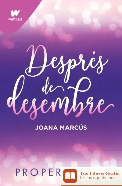 Descargar Després De Desembre de Joana Marcus