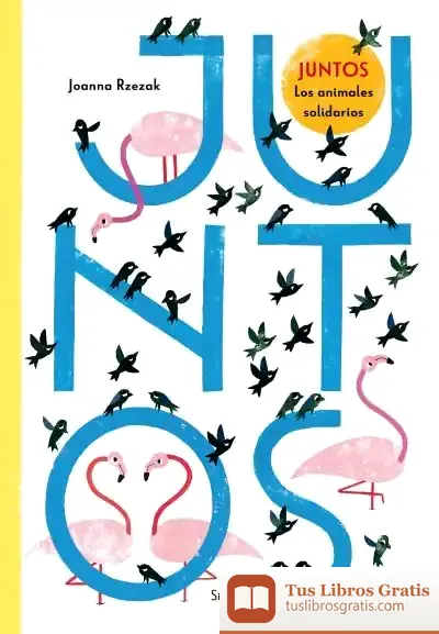 Descargar Juntos. Los Animales Solidarios