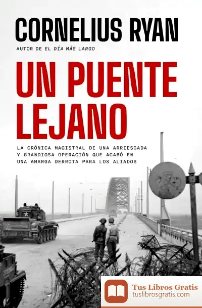 Descargar Un Puente Lejano