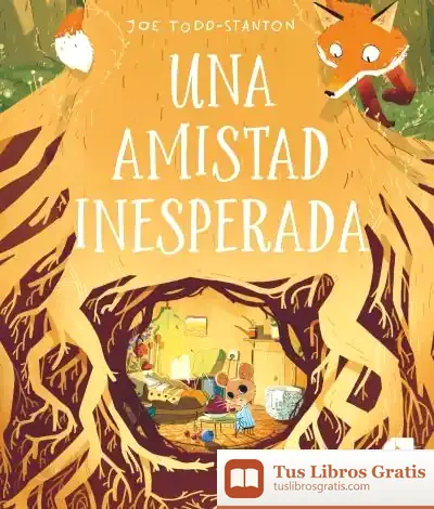 Descargar Una Amistad Inesperada de Joe Todd-stanton
