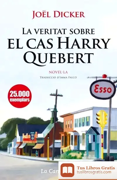 Descargar La Veritat Sobre El Cas Harry Quebert