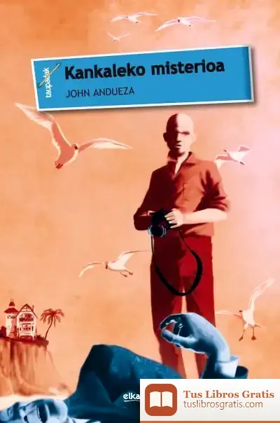 Descargar Kankaleko Misterioa de John Andueza Altuna