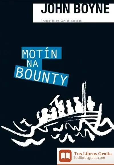 Descargar Motín Na Bounty de John Boyne