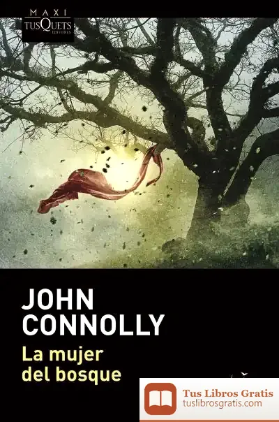 Descargar La Mujer Del Bosque de John Connolly