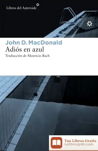Descargar Adiós En Azul de John D. Macdonald