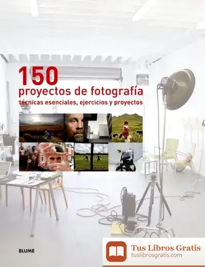Descargar 150 Proyectos De Fotografía de John Easterby