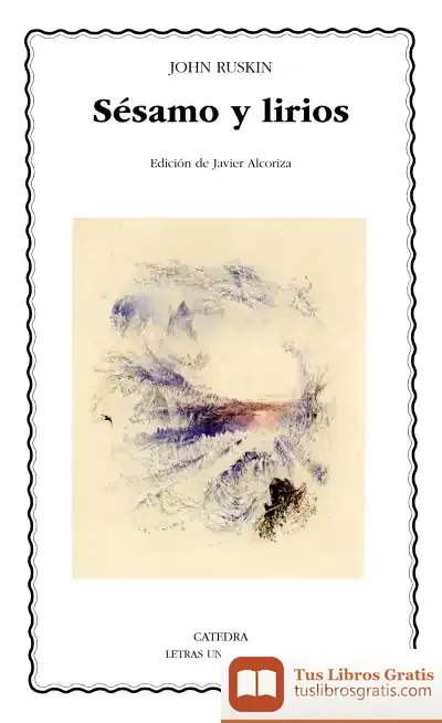 Descargar Sésamo Y Lirios de John Ruskin