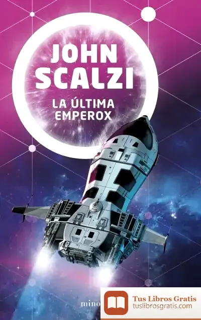 Descargar La Última Emperox Nº 03/03 de John Scalzi
