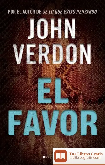 Descargar El Favor (Serie Dave Gurney 8) de John Verdon