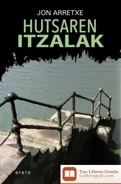 Descargar Hutsaren Itzalak de Jon Arretxe