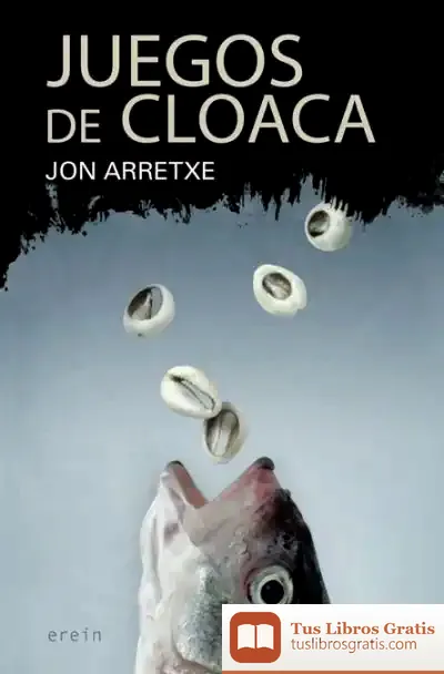 Descargar Juegos De Cloaca de Jon Arretxe