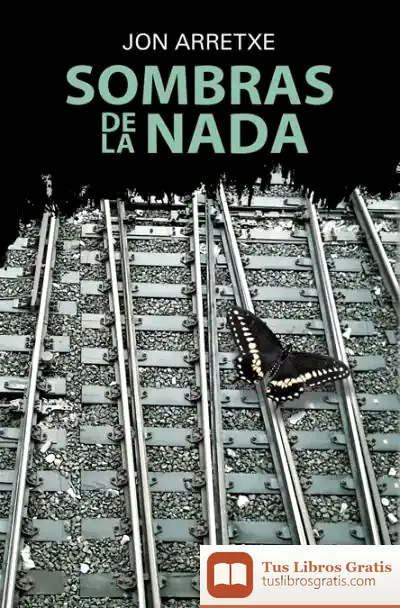 Descargar Sombras De La Nada de Jon Arretxe